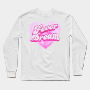 Fever Dream Pink Long Sleeve T-Shirt